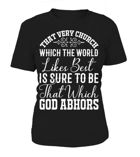 That very church which the world likes best Women's T-Shirt