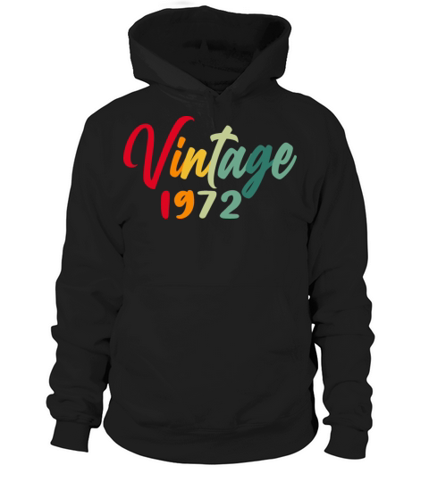 1972 vintage vintage retro birthday gift Hoodie Unisex