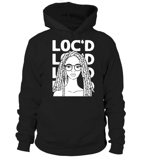 Its the Locs For Me - Afro Hair Black American Hoodie Unisex