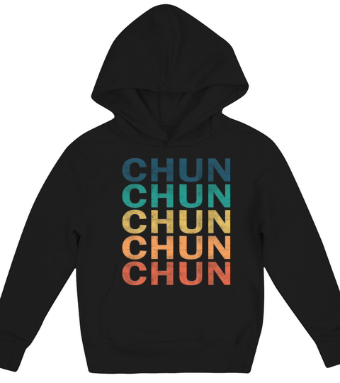Chun Name T Shirt - Chun Vintage Retro Name Gift I Kids Hoodie