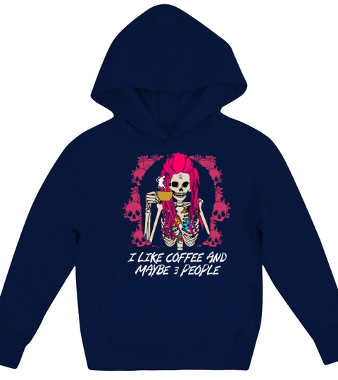 I Like Coffee and Maybe 3 People Sarcastic Introve Kids Hoodie
