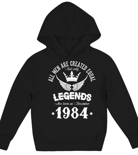 Legends Were Born In December 1984 Birthday Kids Hoodie