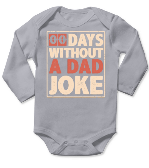 00 Zero Days Without A Dad Joke Vintage Funny Gift Long Sleeve Baby One-Piece