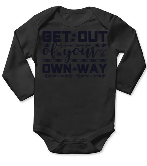 Bet out of your own way Long Sleeve Baby One-Piece