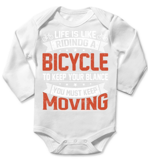 Life is like riding a Bicycle keep your balance Long Sleeve Baby One-Piece