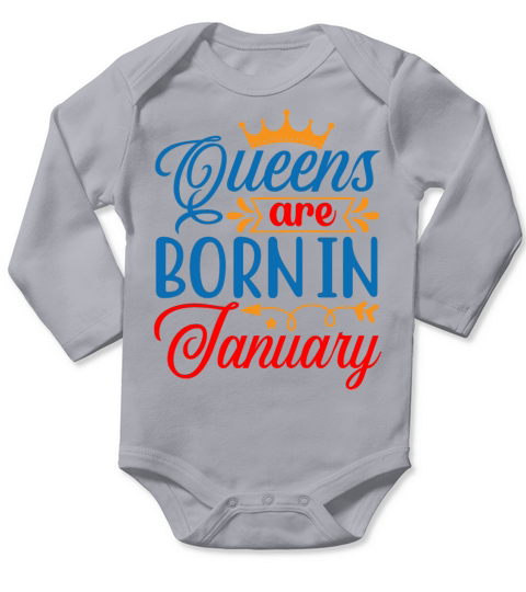 Queens Are Born In January Long Sleeve Baby One-Piece