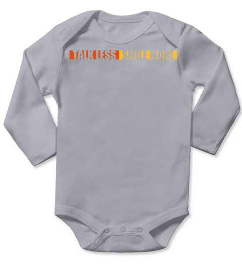 talk less smile more Long Sleeve Baby One-Piece