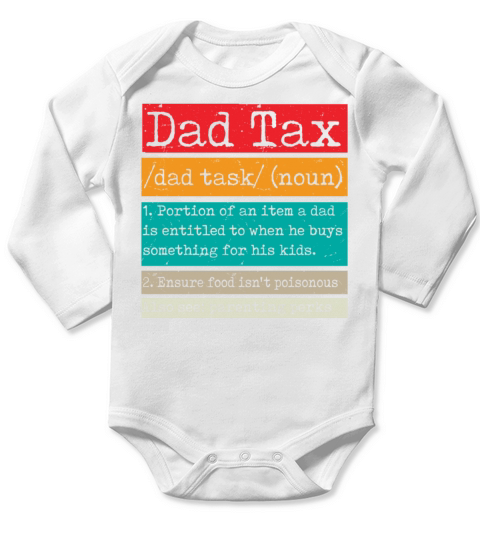 Vintage Dad Tax Definition Men Funny Fathers Day Long Sleeve Baby One-Piece