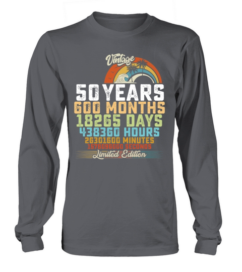 50th Birthday 50 Years Hours Month Vintage Long sleeved Unisex