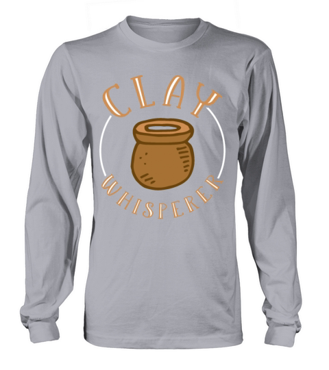 Clay Whisperer Pottery Long sleeved Unisex