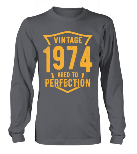 Vintage 1974 Aged To Perfection 49th Birthday Long sleeved Unisex