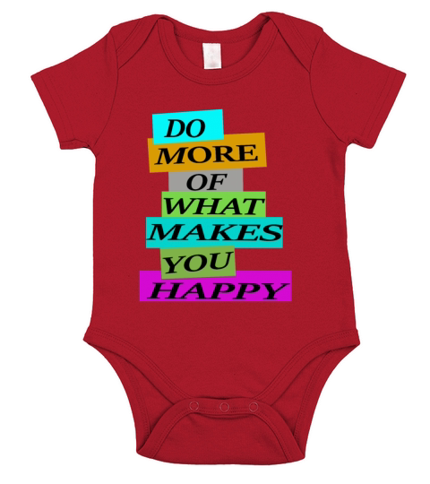 DO MORE OF WHAT MAKES YOU HAPPY Short Sleeve Baby One-Piece
