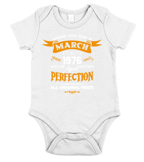 Legends Were Born In March 1976 Short Sleeve Baby One-Piece