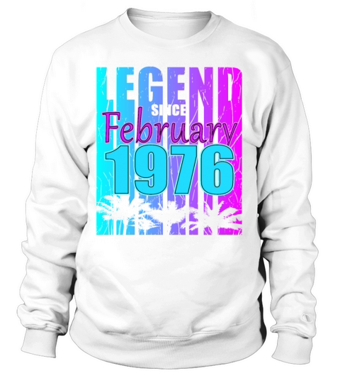 1976 Born Legend February Vintage Sweatshirt Unisex