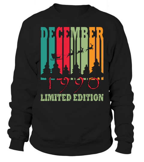 December 1990 birthday greeting retro design Sweatshirt Unisex
