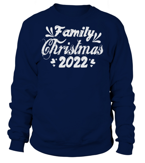 Family Christmas 2022 Sweatshirt Unisex