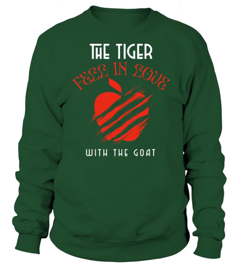 The tiger fell in love with the goat Sweatshirt Unisex