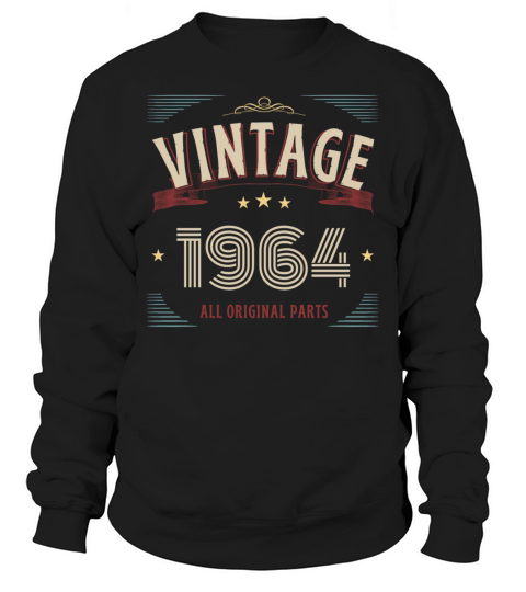VINTAGE 1964 ALL ORIGINAL PARTS Sweatshirt Unisex