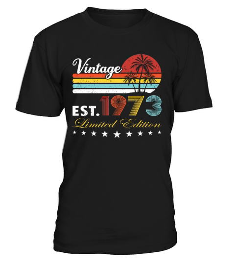 50th birthday vintage 1973 limited edition T-Shirt Unisex