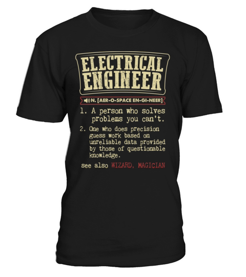 Electrical Engineer Meaning T Shirt T-Shirt Unisex