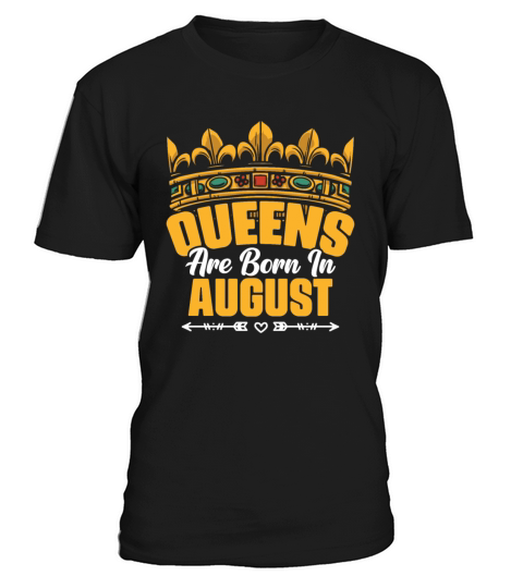 Queens Are Born In August Celebrant T-Shirt Unisex