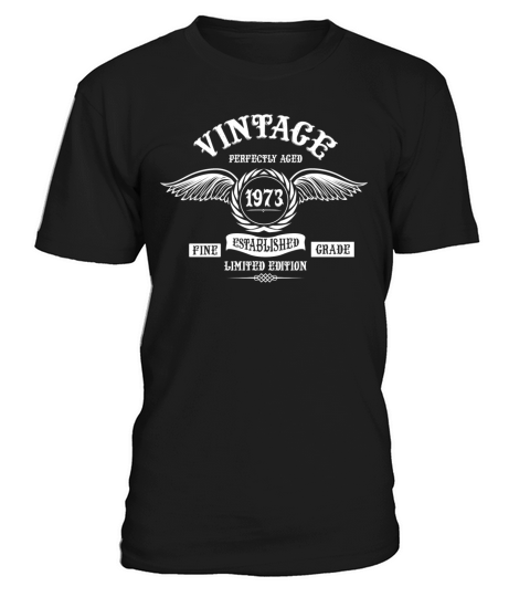 Vintage Perfectly Aged 1973 T-Shirt Unisex