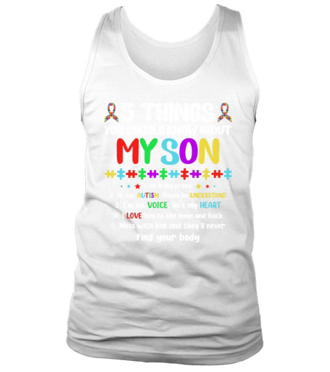 5 Things You Should Know About My Son Autism Tank Top Unisex