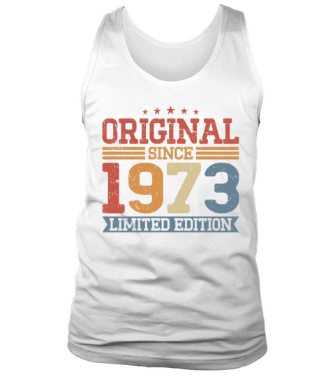 50th birthday vintage 1973 original since 1973 Tank Top Unisex