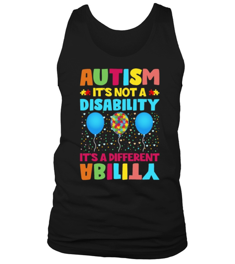 Autism Is Not a Disability Its a Different Abilit Tank Top Unisex