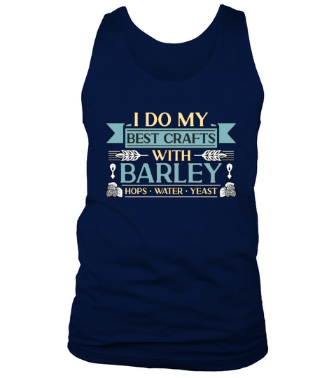 Beer Brewing I Do My Best Crafts Hops Beer Brewer Tank Top Unisex