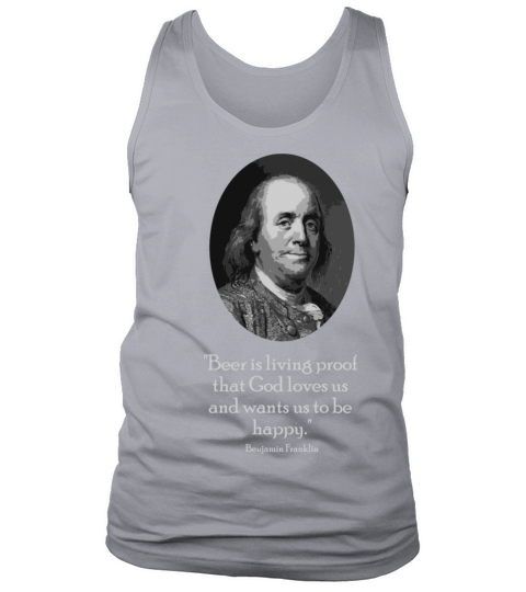 Ben Franklin And Quote About Beer Tank Top Unisex