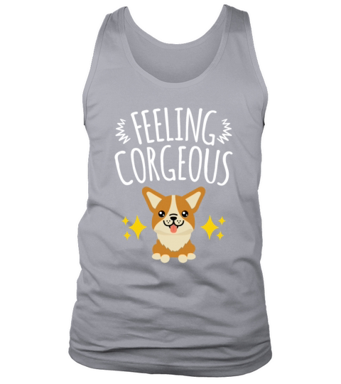 Feeling Corgeous Cute Corgi Dog Women Girls Tank Top Unisex