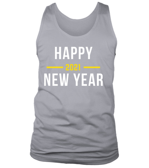 HAPPY NEW YEAR 2021 Tank Top Unisex