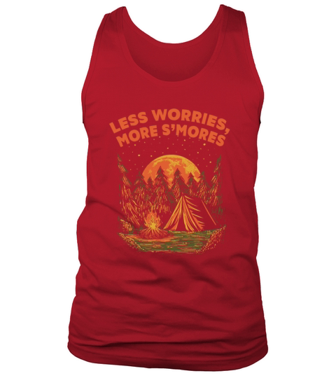 Less Worries More Smores Camping Food Camper Foodi Tank Top Unisex