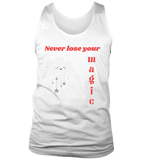 NEVER LOSE YOUR MAGIC Tank Top Unisex