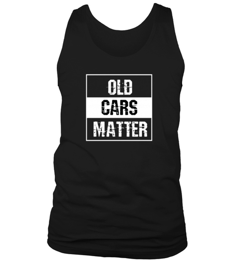 Old Cars Matter Sportscar Race Car Oldtimer Tank Top Unisex