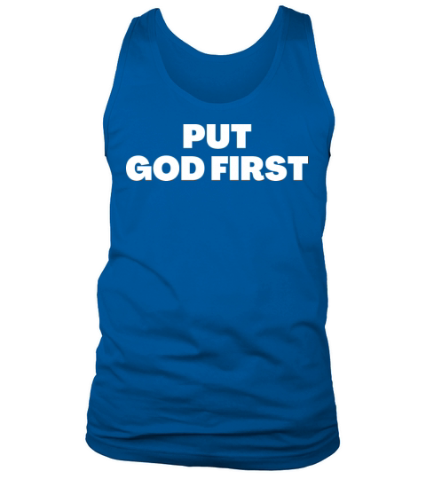 Put God First - Christian Quotes Tank Top Unisex