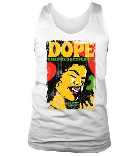 Unapologetically Dope Black History Month African Tank Top Unisex