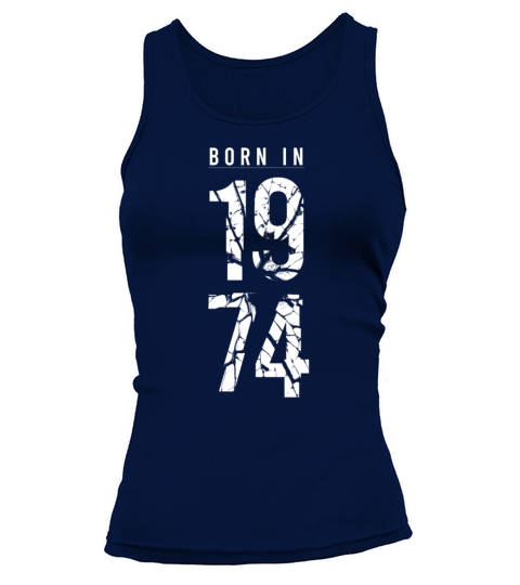 Born in 1974 birth year 1974 birthday gift Tank top Woman