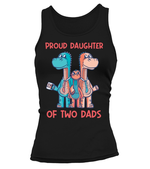 Proud Daughter of two Dads Dinosaurs Pride Design Tank top Woman