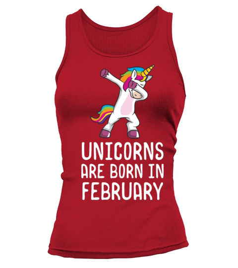 Unicorns Are Born In February Shirt Birthday Tank top Woman