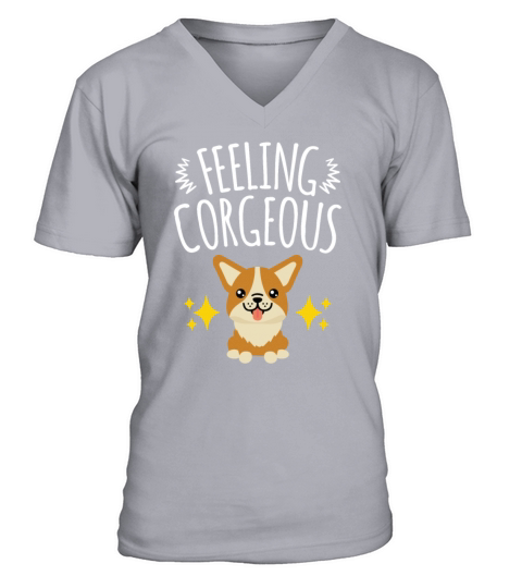 Feeling Corgeous Cute Corgi Dog Women Girls V-Neck T-shirt