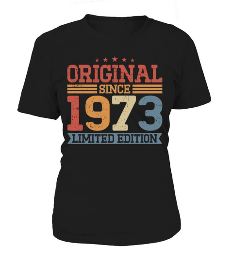 50th birthday vintage 1973 original since 1973 Women's T-Shirt