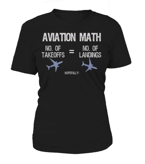 AVIATION MATH HUMOROUS PILOT T-SHIRT FOR AIRPLANE CAPTAINS Women's T-Shirt