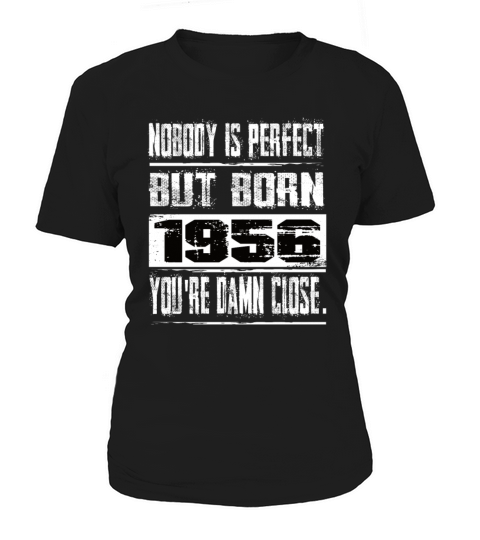 Nobody Is Perfect But Born 1956 Birthday Women's T-Shirt