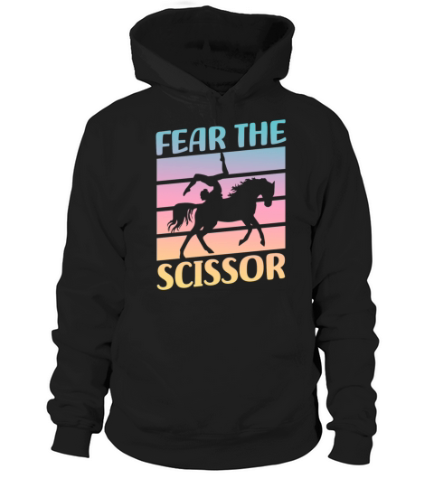 Fear The Scissor Horseback Vaulting Hoodie Unisex