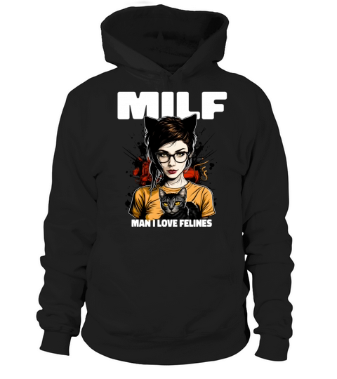 MILF Man I love Felines Funny Cat Cute Anime Girl Hoodie Unisex