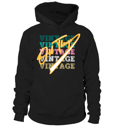 old things vintage Hoodie Unisex