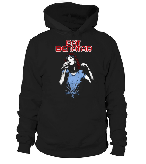 Pat Benatar Tshirt Hoodie Unisex