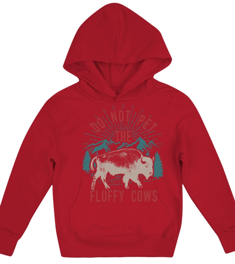 Do Not Pet The Fluffy Cows Kids Hoodie